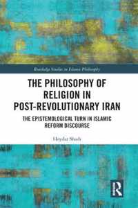 The Philosophy of Religion in Post-Revolutionary Iran