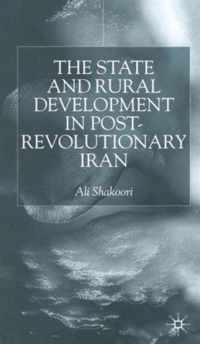 State and Rural Development in the Post Revolutionary Iran