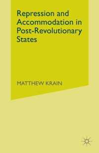 Repression and Accommodation in Post-Revolutionary States