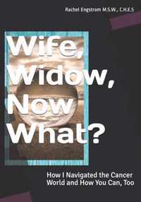 Wife, Widow, Now What?