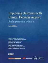 Improving Outcomes with Clinical Decision Support