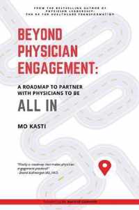 Beyond Physician Engagement