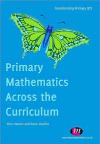 Primary Mathematics Across The Curriculum