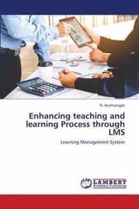 Enhancing teaching and learning Process through LMS