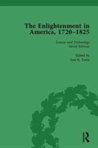The Enlightenment in America, 1720-1825 Vol 4