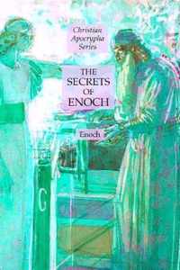 The Secrets of Enoch: Christian Apocrypha Series