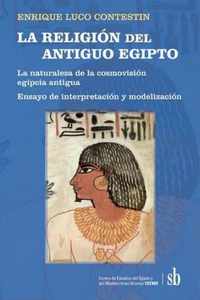 LA RELIGION del ANTIGUO EGIPTO