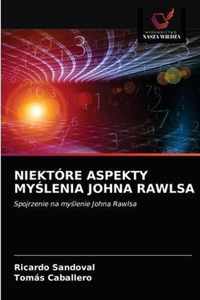 Niektore Aspekty Mylenia Johna Rawlsa