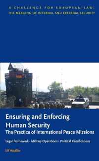 Ensuring and Enforcing Human Security