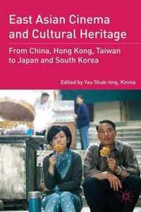 East Asian Cinema And Cultural Heritage