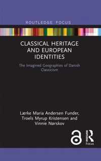 Classical Heritage and European Identities