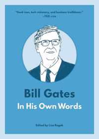 Bill Gates: In His Own Words