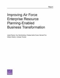 Improving Air Force Enterprise Resource Planning-Enabled Business Transformation