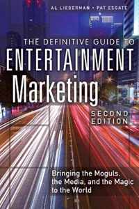 The Definitive Guide to Entertainment Marketing