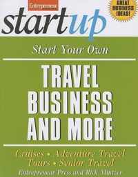 Start Your Own Travel Business and More