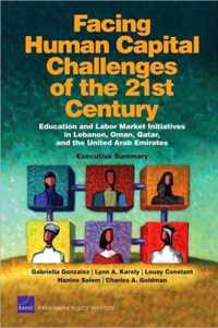 Facing Human Capital Challenges of the 21st Century: Education and Labor Market Initiatives in Lebanon, Oman, Qatar, and the United Arab Emirates