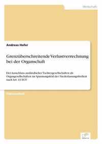 Grenzuberschreitende Verlustverrechnung bei der Organschaft