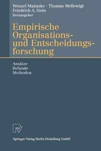 Empirische Organisations- Und Entscheidungsforschung