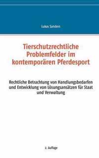 Tierschutzrechtliche Problemfelder im kontemporaren Pferdesport