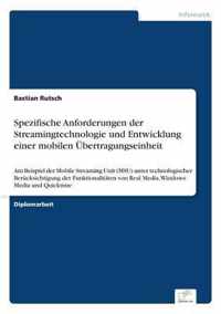 Spezifische Anforderungen der Streamingtechnologie und Entwicklung einer mobilen UEbertragungseinheit