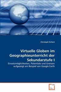 Virtuelle Globen im Geographieunterricht der Sekundarstufe I