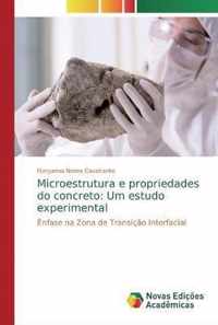 Microestrutura e propriedades do concreto
