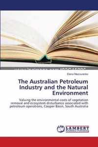 The Australian Petroleum Industry and the Natural Environment