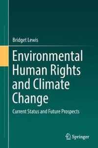 Environmental Human Rights and Climate Change