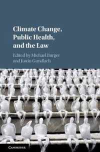 Climate Change, Public Health, and the Law