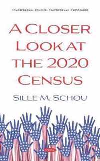A Closer Look at the 2020 Census