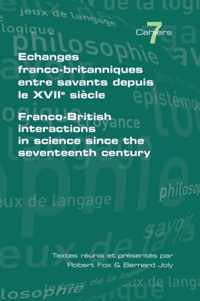 Echanges Franco-britanniques Entre Savants Depuis Le XVIIe Siecle
