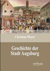 Geschichte der Stadt Augsburg