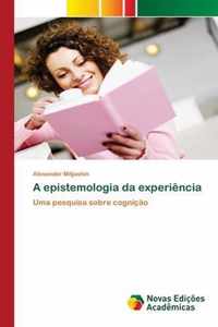 A epistemologia da experiencia