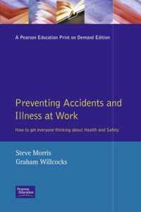 Preventing Accidents And Illness At Work -