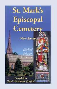 St. Mark's Episcopal Cemetery, Orange, Essex County, New Jersey, (Near the Southwest Corner of Main Street and Scotland Road, Adjacent to the First PR