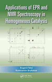 Applications of EPR and NMR Spectroscopy in Homogeneous Catalysis