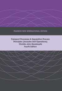 Transport Processes and Separation Process Principles (Includes Unit Operations), Pearson New International Edition