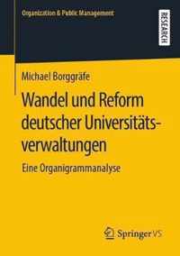 Wandel und Reform deutscher Universitatsverwaltungen