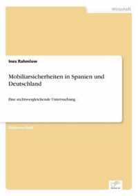 Mobiliarsicherheiten in Spanien und Deutschland