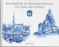 Raamsdonk en Raamsdonksveer ten tijde van weleer