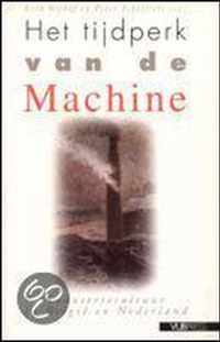 Het tijdperk van de machine - Erik Nijhof, Peter Scholliers (redactie)
