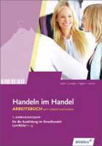 Handeln im Handel. 1. Ausbildungsjahr im Einzelhandel. Arbeitsbuch. Lernfelder 1 bis 5