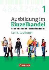Ausbildung im Einzelhandel 1. Ausbildungsjahr - Allgemeine Ausgabe - Arbeitsbuch mit Lernsituationen