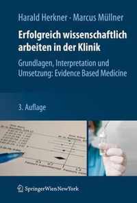 Erfolgreich wissenschaftlich arbeiten in der Klinik