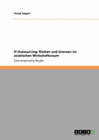 IT-Outsourcing. Risiken und Grenzen im asiatischen Wirtschaftsraum