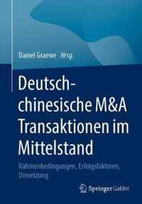Deutsch chinesische M A Transaktionen im Mittelstand