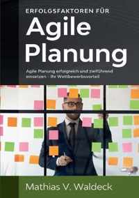 Erfolgsfaktoren fur agile Planung