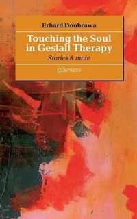 Touching the Soul in Gestalt Therapy