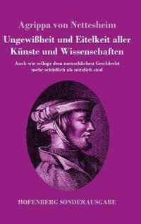 Ungewissheit und Eitelkeit aller Kunste und Wissenschaften