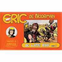 Eric de Noorman, De Witte Raaf Deel I